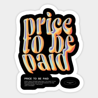 Price to be Paid - Deeperstudiosx Asset Sticker